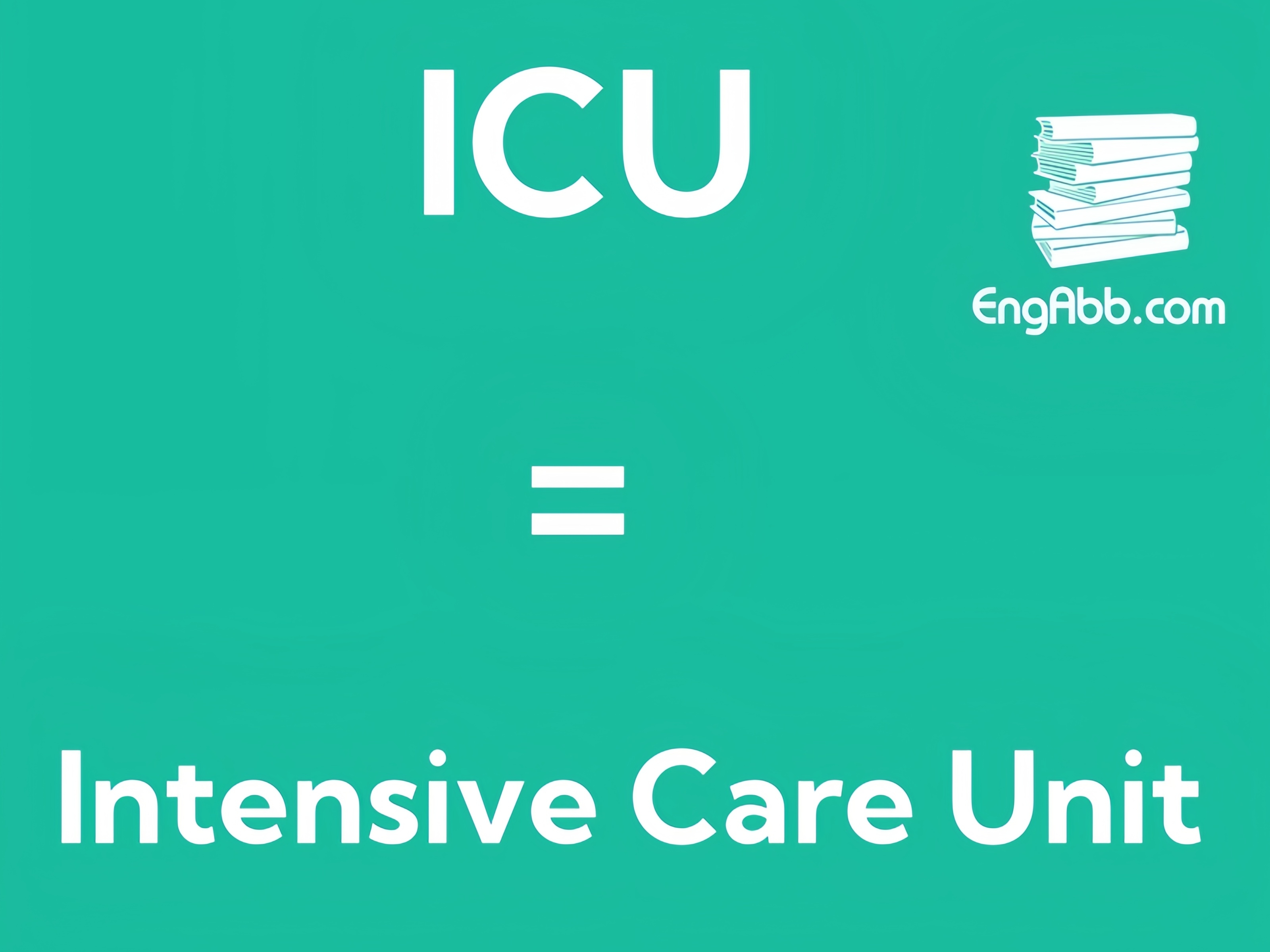 “‌‌‌ICU”是“Intensive Care Unit“的缩写，意思是“重症监护室”