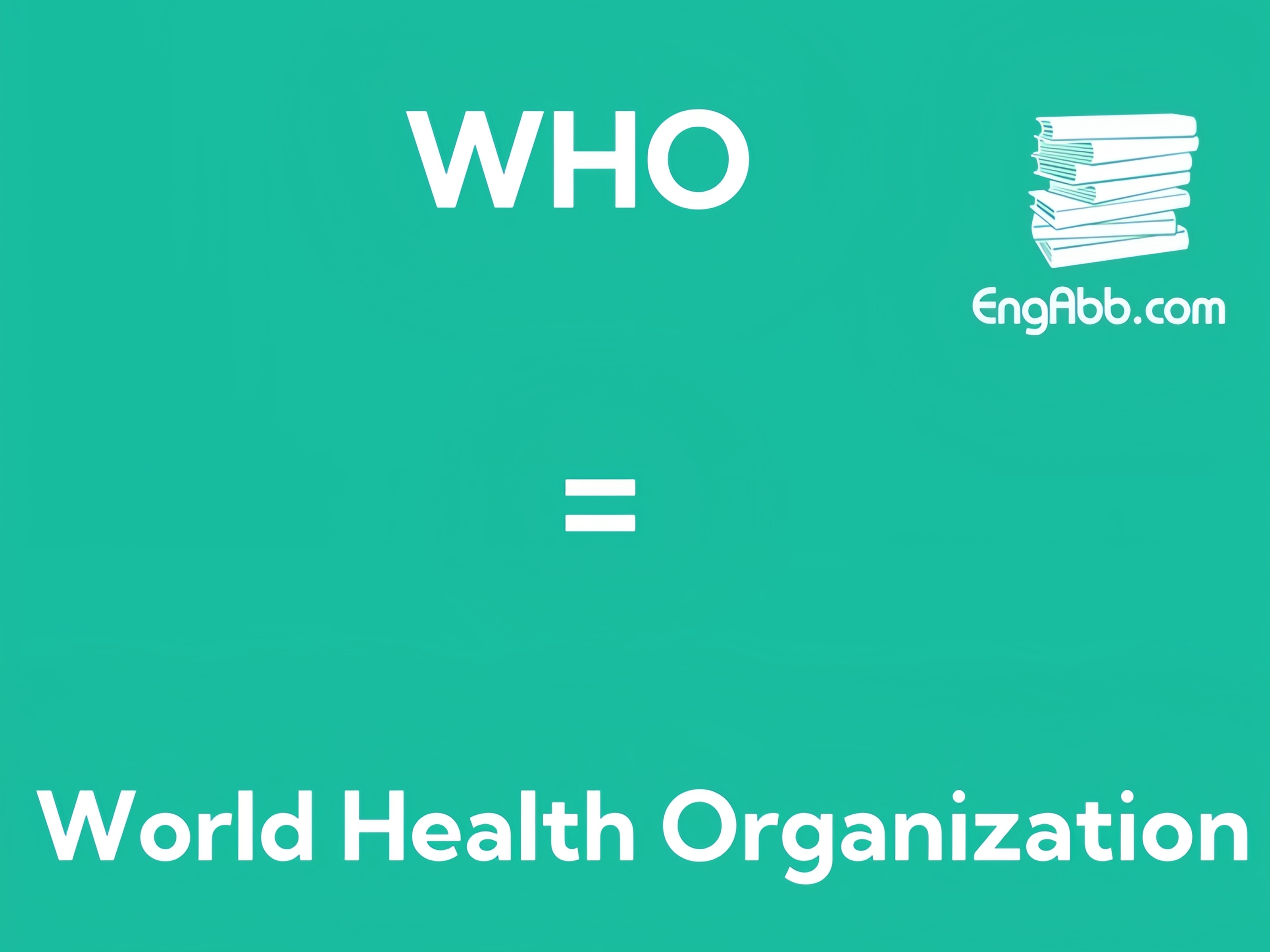 “‌‌‌WHO”是“World Health Organization“的缩写，意思是“世界卫生组织”